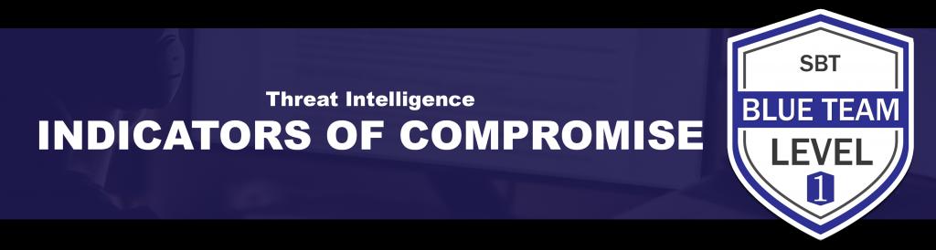 Indicators of Compromise Explained - source page 38