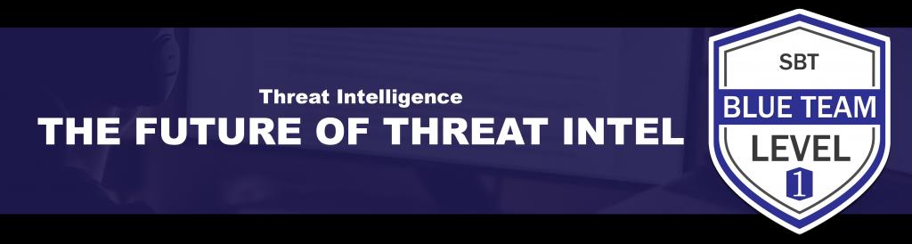 The Future of Threat Intelligence - source page 12